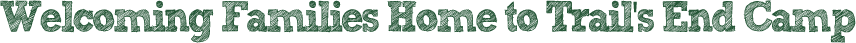 Trail's End Camp FamCamp 2020