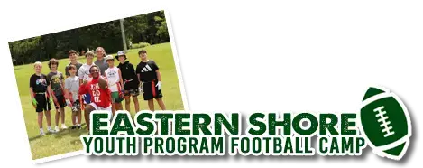 Eastern Shore Youth Program football camp at Trails End Camp