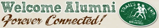 Welcome alumni graphic reconnecting former campers with Trails End Camp in Beach Lake, PA